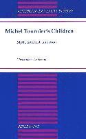 Christopher Anderson - Michel Tournier's Children, Inbunden