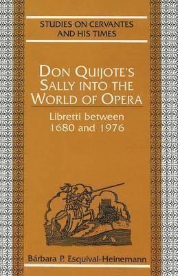 Don Quijote's Sally into the World of Opera