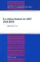 bokomslag La Critica Teatral en ABC 1918-1936