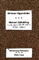 Michael Oppenheim, David Appelbaum - Mutual Upholding, Inbunden