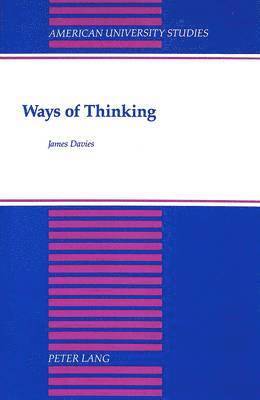 James Davies, James W. Davies - Ways of Thinking, Inbunden