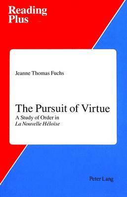 Jeanne Fuchs, Mary Ann Caws - Pursuit of Virtue, Häftad