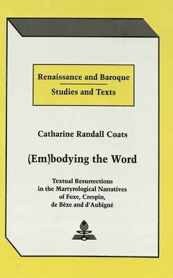 Catharine Randall, Catharine Randall Coats, Eckhard Bernstein - (Em)bodying the Word, Inbunden