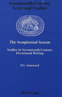P.G Stanwood, P. G. Stanwood, Anthony Low - Sempiternal Season, Inbunden