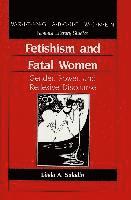 Fetishism and Fatal Women