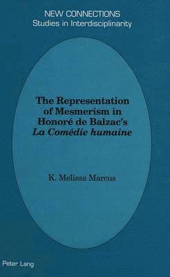 Representation of Mesmerism in Honorae De Balzac's La Comaedie Humaine