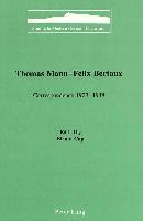 Thomas Mann, Biruta Cap, Biruta Cap, Peter D. G. Brown - Thomas Mann - Felix Bertaux, Inbunden