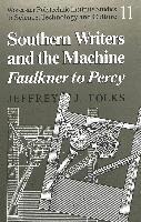 Jeffrey J Folks, Francis C. Lutz, Lance Schachterle - Southern Writers and the Machine, Inbunden