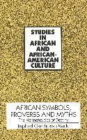 African Symbols, Proverbs and Myths