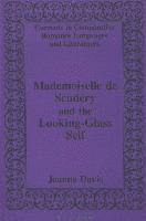 Joann Davis, Joanne Davis - Mademoiselle de Scudaery and the Looking-Glass Self, Inbunden