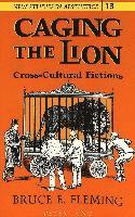Bruce E Fleming, Bruce E. Fleming, Robert Ginsberg - Caging the Lion, Häftad