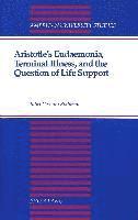 bokomslag Aristotle's Eudaemonia, Terminal Illness, and the Question of Life Support