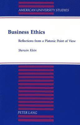 Sherwin Klein - Business Ethics, Häftad