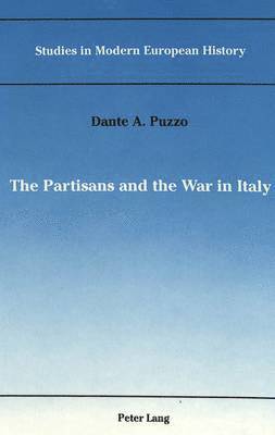 Dante Puzzo, Frank J. Coppa - Partisans and the War in Italy, Inbunden