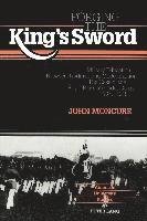John Moncure - Forging the King's Sword, Inbunden