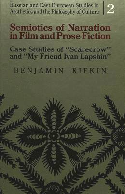 Benjamin Rifkin, Willis H. Truitt - Semiotics of Narration in Film and Prose Fiction, Inbunden