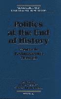Fabio B Dasilva, Mathew Kanjirathinkal, Fabio B. Dasilva, Garrett W. Sheldon - Politics at the End of History, Inbunden