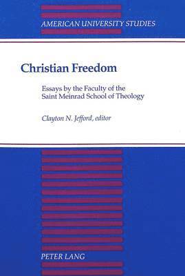 Clayton N Jefford, Clayton Jefford - Christian Freedom, Häftad