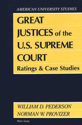 Great Justices of the U.S. Supreme Court 1
