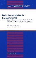 bokomslag De La Peninsula Hacia Latinoamerica
