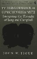 Transformation of Consciousness in Myth
