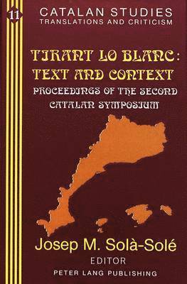 Tirant Lo Blanc: Text and Context