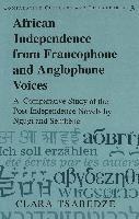 African Independence from Francophone and Anglophone Voices