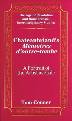 Tom Conner, Gita May - Chateaubriand's Memoires d'outre-Tombe, Inbunden