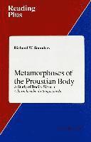 Metamorphoses of the Proustian Body