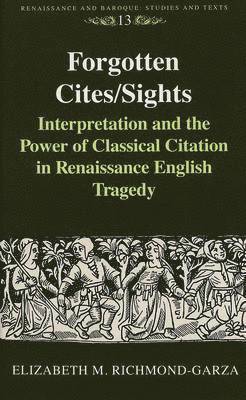 Elizabeth M. Richmond-Garza, Elizabeth Richmond-Garza, Eckhard Bernstein - Forgotten Cites/Sights, Inbunden