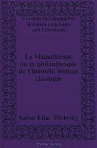 bokomslag Misanthrope ou la Philanthropie de L'honnete Homme Classique