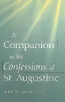 bokomslag A Companion to the Confessions of St. Augustine
