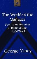 George Yaney, Frank J. Coppa - World of the Manager, Inbunden