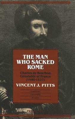 Vincent J Pitts - Man Who Sacked Rome, Inbunden