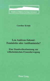 bokomslag Lou Andreas-Salome : Feministim Oder Antifeministin?