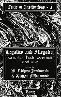 W. Richard Janikowski, Dragan Milovanovic, Roberta Kevelson, Richard W. Janikowski - Legality and Illegality, Inbunden