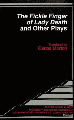 Kirsten Nigro, Carlos Morton - "The Fickle Finger of Lady Death" and Other Plays, Häftad