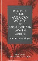 Images of Asian American Women by Asian American Women Writers 1