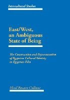 bokomslag East/West, an Ambiguous State of Being