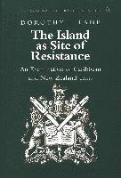 bokomslag The Island as Site of Resistance