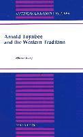 Arnold Toynbee and the Western Tradition