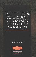 bokomslag Las Sergas de Esplandian y la Espana de los Reyes Catolicos