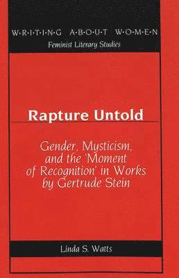 Linda S Watts, Linda Watts - Rapture Untold, Inbunden