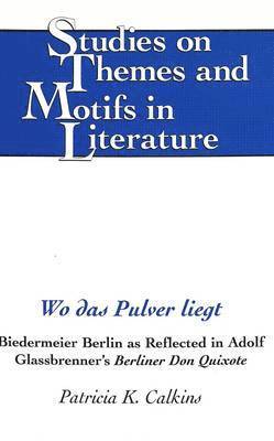 Patricia K. Calkins, Horst Daemmrich - Wo das Pulver Liegt, Inbunden