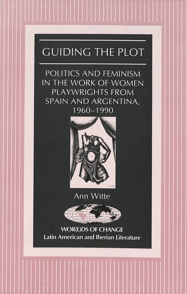 Anne Witte, Kathleen N. March - Guiding the Plot, Inbunden