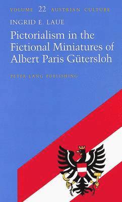 Pictorialism in the Fictional Miniatures of Albert Paris Geutersloh