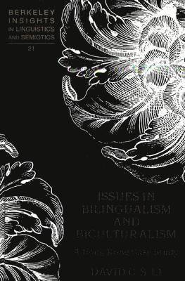 David C. S. Li, David Chor Li, Irmengard Rauch - Issues in Bilingualism and Biculturalism, Inbunden