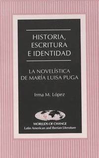 bokomslag Historia, Escritura e Identidad