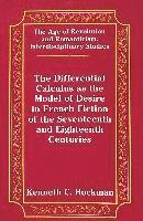 Differential Calculus as the Model of Desire in French Fiction of the Seventeenth and Eighteenth Centuries