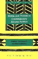 George Akeya Agbango - Issues and Trends in Contemporary African Politics, Häftad